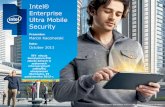 Intel Enterprise Ultra Mobile Security · Intel® Platform Trust Technology • Supports Measured Boot, Verified Boot and Combined Boot • Protects against boot block level malware