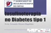 Insulinoterapia no Diabetes tipo 1 - UNIUBE · •A dose diária total de insulina preconizada em indivíduos com DM1 com diagnóstico recente ou logo após diagnóstico de cetoacidose