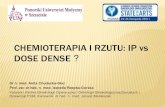 CHEMIOTERAPIA I RZUTU: IP vs DOSE DENSE · elderly patients with advanced ovarian cancer. A Multicenter Italian Trial in Ovarian Cancer (MITO-5) study. Crit Rev Oncol Hematol 2008