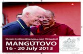 Sherab Gyaltsen Rinpoche, Lama Ole Nydahl MANGÚTOVO · MANGÚTOVO 16 - 20 July 2013 Sherab Gyaltsen Rinpoche, Lama Ole Nydahl mango kurz letaci final EN.indd 1 17.5.13 11:41