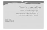 Dr inż. Agnieszka Wardzińska pokój: 105 Polanka agnieszka ...cygnus.et.put.poznan.pl/~award/Teoria obwodow wyklad 1a.pdf · Literatura podstawowa: 1. Podstawy teorii obwodów.