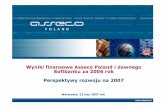 Wyniki finansowe Asseco Poland i dawnego …...aplikacji Oracle; napisanie i wdrożenie aplikacji do oceny okresowej i planowania rozwoju pracowników Zagraniczne wdrożenia systemu