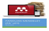 PANDUAN MENDELEY (PA’ LEY) · memasukkan referensi, membuat sitasi, daftar pustaka dan style menggunakan Mendeley serta melakukan ekpor dan impor pada Mendeley. Buku panduan ini