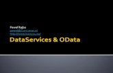 aweł Rajba pawel@ii.uni.wroc.pl  · 2014-01-25 · OData twarty protokół łuży do udostępniania danych dla zapytań i modyfikacji przez usługi (np. ) wie główne składowe
