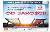 Odwołujemy wakacje OD JAKOŚCI!gamma.infor.pl/gp/jakosc-roku/biznes-raport-z-28-czerwca... · 2013-10-01 · 2 >> 3 Wygodnie Efektywność dla zdrowia i bezpiecznie po Warszawie