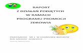 RAPORT - przedszkole1chorzow.pl€¦ · dzieci; Program „Zdrowo jemy – zdrowo rośniemy” – realizowany przy współpracy z Intendentem Przedszkola – skierowany dla wszystkich