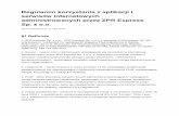 Regulamin korzystania z aplikacji i serwisów internetowych ...rodo.zprexp.pl/zprexp/klauzule/zprexp-regulamin-serwisow.pdf · Aplikacji na terytorium Polski, co jest rozumiane jako