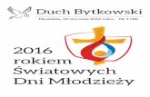 2016 rokiem Światowych Dni Młodzieżyparafia.bytkow.pl/attachments/article/33/duchstyczen162.pdf · 2017-02-27 · Niedziela, 10 stycznia 2016 roku. Nr 1 (58) 2016 rokiem Światowych