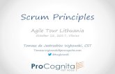 Agile Tour Lithuania2017.agileturas.lt/.../uploads/2017/09/Scrum-Principles.pdfAgile Tour Lithuania October 12, 2017, Vilnius @twykowski “Because Scrum Guide says so!” @twykowski
