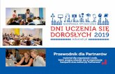 Przewodnik dla Partnerów - edurosli.pl · Przewodnik dla Partnerów materiał dla organizacji i osób, ... „Pakiet dla Partnerów” zawierający materiały pomocne w promocji