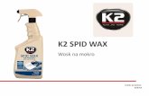 K2 SPID WAX · K2 MOTOFIX Mleczko nabłyszczające z dodatkiem syntetycznego wosku. Nie rysuje powierzchni. Zapewnia lustrzany połysk. Chroni lakier przed brudem, kwaśnym deszczem,