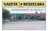 SUPERMARKET W RESZLU - reszel.net · Numer 3-4 (77-78) 2007 r. 2,50 z³ Jest szansa na to, ¿e u zbiegu ulic: Warmiñskiej i Chrobrego w Reszlu powstanie supermarket. Firma Inwestycyjna