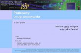 Podstawy programowaniaprogramowanie.siminskionline.pl/resource/pp_pas/pp_w_05.pdfPodstawy programowania Proste typy danych w języku Pascal Część piąta Niniejsze opracowanie zawiera