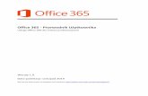 Office 365 - Przewodnik Użytkownika · Z usług Office 365 można korzystać przy użyciu różnych programów, takich jak przeglądarki internetowe oraz pakiety Microsoft Office