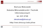 Dariusz Makowski Katedra Mikroelektroniki i Technik ...neo.dmcs.p.lodz.pl/arm/slajdy/slajdy1_sw.pdf · System komputery przeznaczony do użytku osobistego, domowego lub biurowego.
