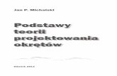 Podstawy teorii projektowania okrętówstatic.pg.gda.pl/wydawnictwo/384.pdf · Podstawy teorii projektowania okrętów Gdańsk 2013. PRZEWODNICZĄCY KOMITETU REDAKCYJNEGO WYDAWNICTWA