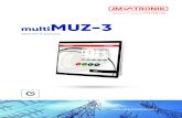 multiMUZ-3jmtronik.pl/wp-content/uploads/2019/12/PK_000465_4-multi...Otwieranie obwodu przy 220 V DC (L/R = 0) 0,4 A Otwieranie obwodu przy 220 V DC (L/R = 40 ms) 0,3 A Obwody wyjść