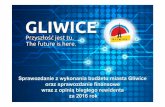 Sprawozdanie z wykonania budżetu miasta Gliwice oraz ...bip.gliwice.eu/pub/uchwaly/prez_sesja_XXVII_2017.pdf · Las komunalny przy ul. Chorzowskiej –rolkowisko (399 .328,42 zł)