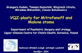 VQZ-plasty for Mitrofanoff and Malone stoma · VQZ-plasty for Mitrofanoff and Malone stoma Department of Paediatric Surgery and Urology, Upper-Silesian Centre for Child’s Health,