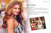 Catalogue C9/2013 - Oriflamepoland.secure.oriflame.com/Kampanie/2016/C17/nowosci17.pdf · K17 2016 W tym katalogu: Fantastic products and offers that will help you create Christmas