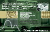 Analiza danych i data mining w przemyśle farmaceutycznymmedia.statsoft.nazwa.pl/_old_dnn/downloads/... · W przemyśle farmaceutycznym wszystkie kluczowe systemy muszą zostać zwali-dowane