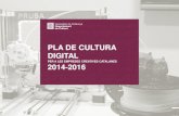 PLA DE CULTURA DIGITAL...2 DGCEC ICEC - DIGITAL Pla d’acció El Departament de Cultura impulsa els programes i les accions d’aquest Pla per tal de situar les empreses culturals