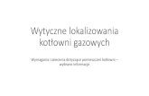 Wytyczne lokalizowania kotłowni gazowychiko.pwr.wroc.pl/PracowDrct/Marek_Badura/1425027660...Kubatura pomieszczeń z kotłami na paliwa gazowe Dz.U. nr 75, poz. 690 z późn. zm.