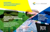 16–17 - MedSilesia · Polska medycyna jest nowatorska i innowacyjna, jednak w wielu przypadkach problemem jest brak środków na innowacyjne rozwiązania. Możemy być dumni z polskiej