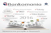 Ni 2016 PKO Junior - Bankomania portal · 2019-04-24 · w polskiej bankowości komplek-sowym rozwiązaniem biome-trycznym. w przyszłości klienci nie będą potrzebowali kodów