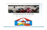 SKRZATEK - Przedszkole nr 71 we Wrocławiu · 2016-03-14 · Pani Kasia po-trafi zawsze obudzić w nas pokãady niezmierzonej wyobraźni. I skoro zima nie chce sypnąć śniegiem