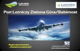 Port Lotniczy Zielona Góra/Babimostlubuskie.pl/uploads/pliki/Biuro_prasowe/Lotnisko 0707final-popr.pdfPort Lotniczy Poznań Ławica sp. z o.o. (290,39 mln zł) PPL – 39 % udziałów