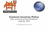 Content Security Policy jako ochrona przed skutkami ataków XSS · Content Security Policy jako ochrona przed skutkami ataków XSS owasp@niebezpiecznik.pl