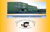 Informator szkolny€¦ · - nowoczesna pracownia komputerowa na 15 stanowisk stacjonarnych oraz 50 laptopów ze stałym dostępem do Internetu, - kiosk internetowy, ... (edukacja