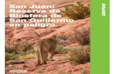 San Juan: Reserva de San Guillermo en Peligrogreenpeace.org.ar/pdf/glaciares/San-Juan_Reserva-de-Biosfera-de-San... · Reserva de Biosfera San Guillermo (y por lo tanto, de la Reserva