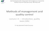 Methods of management and quality controlaterelak.zut.edu.pl/fileadmin/Studenci/lecture_1-5.pdf · 1. Ed. By Nikkan Kogyo Shimbun: Poka-Yoke: improving quality by preventing defects,