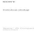 Xperia Z5 Compact - TECHfresh.pltechfresh.pl/wp-content/uploads/2015/10/SonyXperiaZ5... · 2017-05-17 · Xperia™ Z5 Compact E5803/E5823. Spis treści ... Urządzenie Xperia™