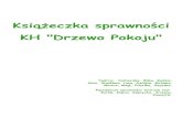 Książeczka sprawności KH Drzewo Pokojudrzewopokoju.pl/katalogi/download/Stopnie_i_sprawności/Książeczka Sprawności.pdf1. Wie co ważnego dla historii harcerstwa wydarzyło się