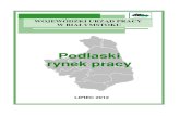 Podlaski rynek pracy - archiwum.up.podlasie.pl€¦ · woj. podlaskie – 13,8% Polska – 12,3%. PODLASKI RYNEK PRACY, lipiec 2012r. WOJEWÓDZKI URZ ...