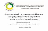 Ocena zgodności występowania klastrów i inicjatyw ......Ocena zgodności występowania klastrów i inicjatyw klastrowych w polskim sektorze rolno-żywnościowym Szczepan Figiel,