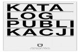 KATA LOG PUBLI KACJI · 2017-08-08 · Władysław Pluta format: 24 × 30 cm liczba stron: 216 ISBN 978‑83‑64448‑23‑2 rok wydania: 2015 cena: 46,20 zł Włodzimierz Kotkowski