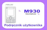 M930 - Mike Channon Manuals/Asus/Asus_M930...Urządzenie M930 zostało zaprojektowane, wyprodukowane i przetestowane pod względem nie przekraczania wartości granicznych oddziaływania