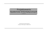 Projektowanie Systemów Informatycznychstaff.uz.zgora.pl/jjablons/wyk/wyk8.pdf · charakteru decyzji i struktury procesów technologicznych. Projektowanie systemów informatycznych