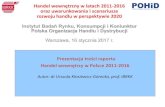 Handel wewnętrzny w latach 2011-2016 oraz … › images › dokumenty › Konferencja_Raport_o_HW...Handel wewnętrzy w Polsce 2011-2016 Autor: dr Urszula Kłosiewicz-Górecka, prof.