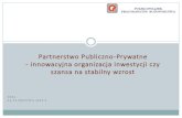 Partnerstwo Publiczno-Prywatne - innowacyjna organizacja ...Średnioroczny wpływ sektora budowlanego na wartość dodaną brutto w Polsce w latach 2010-20121 W miliardach PLN, ceny