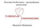Choroba Parkinsona – perspektywa pacjentów › download › 101 › 25672 › 4machajek.pdf · Choroba Parkinsona Ważne INFORMACJE przed rozpoczęciem terapii •ocena densytometrii