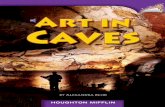by Alexandra Behr · Chauvet F Cave R A N C E 5 Underground Museums in France Ancient cave art has been discovered all over the world. But the most famous examples of this art have