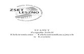Statut Zespołu Szkół Elektroniczno-Telekomunikacyjnych w ...zset.leszno.pl/wp-content/uploads/2018/11/Statut-ZSET-1.pdf · szkoły uczniowie pozostają pod opieką opiekunów wyznaczonych