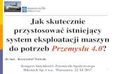 Movida Warszawa 6-7 czerwca 2017r.bikotech.pl/wp-content/uploads/2017/11/Jak-skutecznie... · 2017-11-23 · Jak skutecznie przystosować istniejący system eksploatacji maszyn do