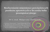 Dr n. med. Małgorzata Chochowskacentrum-kore.pl/wp-content/uploads/2016/03/Rozluznianie... · 2016-03-12 · Zatrzymanie ruchu i izometryczne napięcie mięśni (ok. 10 s) w stronę
