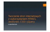 Tworzenie stron internetowych 1 - Politechnika Częstochowskakik.pcz.pl/lb/szkolenie/Tworzenie stron internetowych 1.pdf · • Przegląd języka HTML • Wprowadzenie do kaskadowych